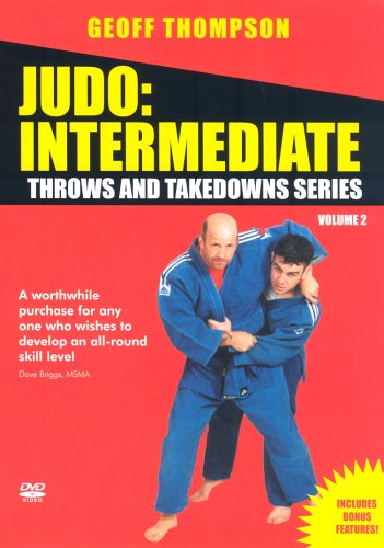 Throws and Takedowns: Judo Intermediate [DVD] [2005]