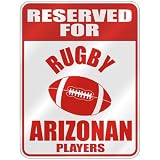 RESERVED FOR  R-UGBY ARIZONAN PLAYERS  PARKING SIGN STATE ARIZONA