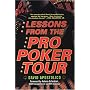Lessons from the Pro Poker Tour: A Seat at the Table with Poker's Greatest Players