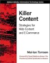 Killer Content: Strategies for Web Content and E-Commerce (custom paperback edition)