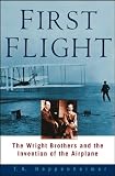 First Flight: The Wright Brothers and the Invention of the Airplane