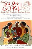 Click Image To Buy " Go On Girl!: Book Club Guide for Reading Groups Works Worth Reading, Chats..." From Amazon Now!! At Price : $14.70