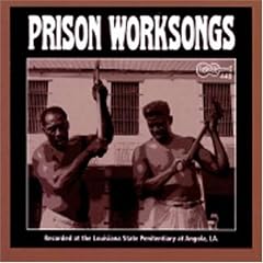Angola Prison Worksongs