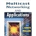 Multicast Networking and Applications