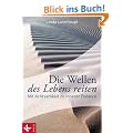 Die Wellen des Lebens reiten: Mit Achtsamkeit zu innerer Balance