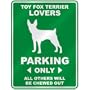 " TOY FOX TERRIER LOVERS PARKING ONLY " PARKING SIGN DOG