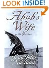 Ahab's Wife: Or, The Star-Gazer: A Novel