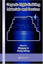 Organic Light-Emitting Materials and Devices (Optical Science and Engineering Series)