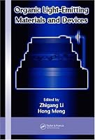 Organic Light-Emitting Materials and Devices (Optical Science and Engineering)