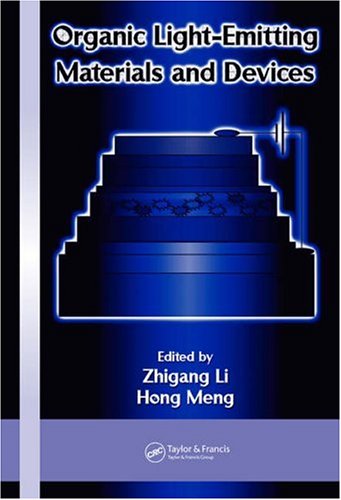 Organic Light-Emitting Materials and Devices (Optical Science and Engineering)