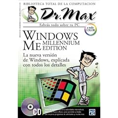 Windows ME (Millennium Edition) con CD-ROM: Dr. Max, en Espanol / Spanish (Dr. Max: Biblioteca Total de la Computacion) (Spanish Edition)