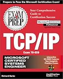 MCSE TCP/IP Exam Prep (Exam Prep Series))