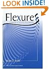 Flexures: Elements of Elastic Mechanisms