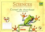 Sciences expérimentales et technologie CM1 Cycle 3 : Carnet de chercheur expériences et observations