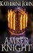 The Amber Knight