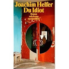 Du Idiot: Roman (suhrkamp taschenbuch)
