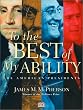To the Best of My Ability: The American Presidents
