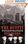 The Outfit: The Role of Chicago's Underworld in the Shaping of Modern America
