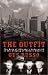 The Outfit: The Role of Chicago's Underworld in the Shaping of Modern America