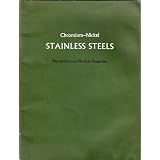 Chromium-Nickel Stainless Steels: Mechanical & Physical Propertiesby International Nickel...