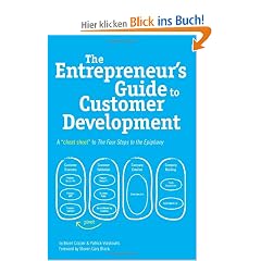 The Entrepreneur's Guide to Customer Development