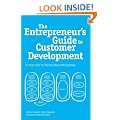 The Entrepreneur's Guide to Customer Development
