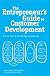 The Entrepreneur's Guide to Customer Development: A cheat sheet to The Four Steps to the Epiphany