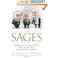 The Sages: Warren Buffett, George Soros, Paul Volcker, and the Maelstrom of the Markets: Warren Buffett, George Soros, Paul Volker and and Maelstrom of Markets'