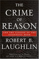 The Crime of Reason: And the Closing of the Scientific Mind