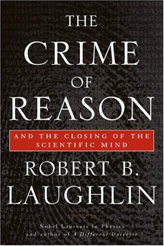 The Crime of Reason: And the Closing of the Scientific Mind