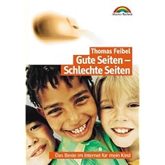 Gute Seiten - Schlechte Seiten . Das Beste im Internet f�r mein Kind
