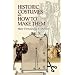 Historic Costumes and How to Make Them