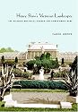 Henry Shaw's Victorian Landscapes: The Missouri Botanical Garden and Tower Grove Park