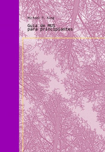 Guía de MUS para principiantes (Spanish Edition)
