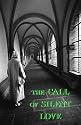 The Call of Silent Love