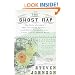 The Ghost Map: The Story of London's Most Terrifying Epidemic--and How It Changed Science, Cities, and the Modern World