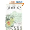 The Ghost Map: The Story of London's Most Terrifying Epidemic--and How It Changed Science, Cities, and the Modern World