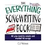 The Everything Songwriting Book: All You Need to Create and Market Hit Songs (Everything Series)