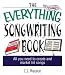 Books : The Everything Songwriting Book: All You Need to Create and Market Hit Songs
