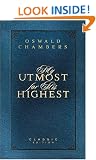 My Utmost For His Highest: Classic Edition