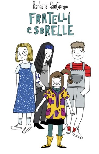 Fratelli e Sorelle (Italian Edition)