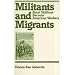 Militants and Migrants: Rural Sicilians Become American Workers (Class and Culture)