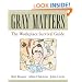 Gray Matters: The Workplace Survival Guide