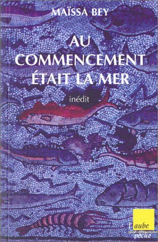 Au commencement �tait la mer