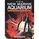 The New Marine Aquarium: Step-By-Step Setup & Stocking Guide ~ Michael S. Paletta