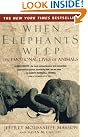 When Elephants Weep...