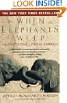 When Elephants Weep: The Emotional Li...