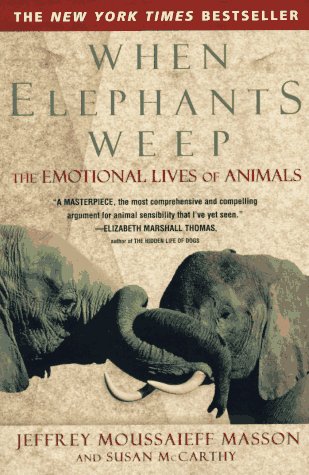 When Elephants Weep: The Emotional Lives of Animals under Animals in The Books Store
