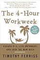 The 4-Hour Workweek: Escape 9-5, Live Anywhere, and Join the New Rich