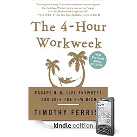 The 4-Hour Workweek: Escape 9-5, Live Anywhere, and Join the New Rich